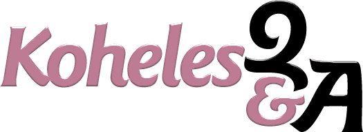 Koheles Q&A